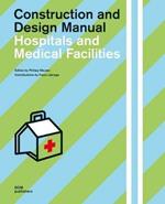 Hospitals and medical facilities. Construction and design manual