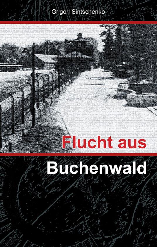 Flucht aus Buchenwald