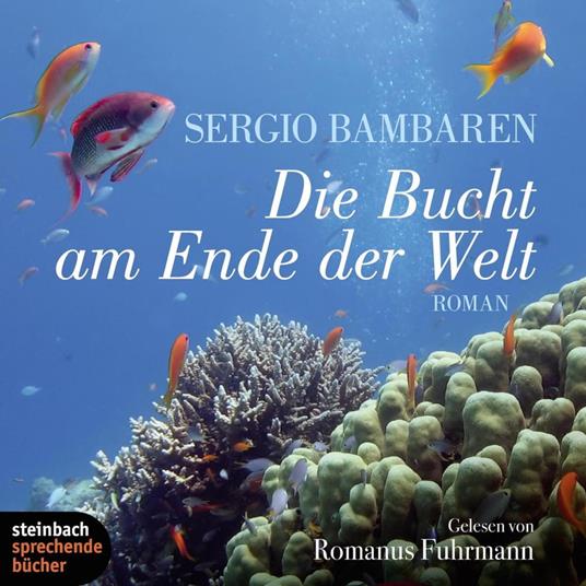 Die Bucht am Ende der Welt (Ungekürzt)