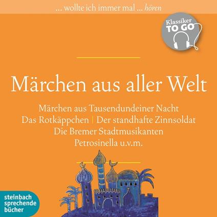 Märchen aus aller Welt (Ungekürzt)