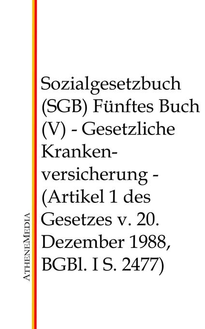 Sozialgesetzbuch (SGB) - Fünftes Buch (V)