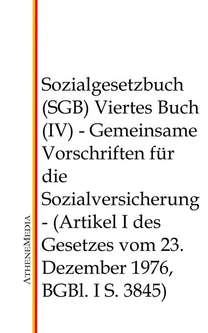 Sozialgesetzbuch (SGB) - Viertes Buch (IV)