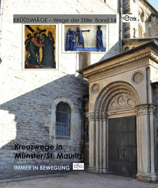 Kreuzwege in Münster St. Mauritz - Tyll Bauer,Anne Lemmen,Josef-Alois Bockhorst,Bauer Julia - ebook