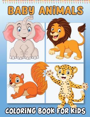 Baby Animals Book for Toddlers: Activity Book for Children, Animals Book for Kids - Laura Bidden - cover