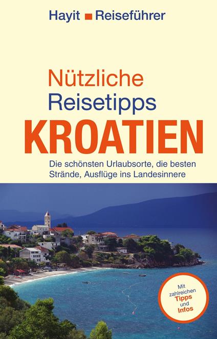 Nützliche Reisetipps Kroatien