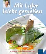 Mit Lafer leicht genießen