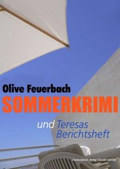 Sommerkrimi mit Beilage: Teresas Berichtsheft