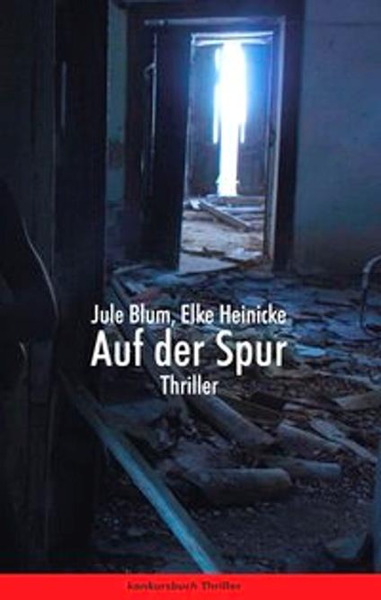 Auf der Spur. Thriller