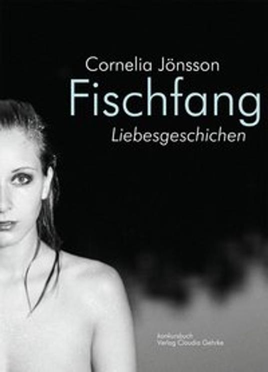 Fischfang. Liebesgeschichten