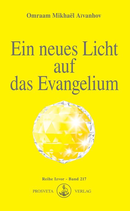 Ein neues Licht auf das Evangelium