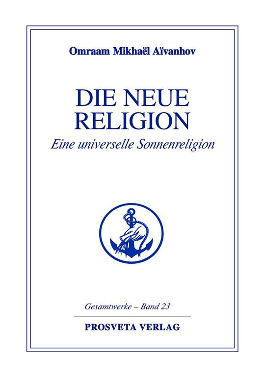 Die neue Religion - Teil 1