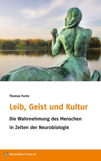 Leib, Geist und Kultur