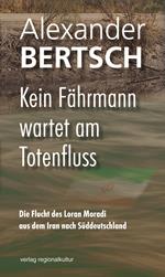 Kein Fährmann wartet am Totenfluss