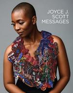 Joyce J. Scott: Messages