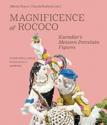 Magnificence of Rococo: Kaendler’s Meissen Porcelain Figures - cover