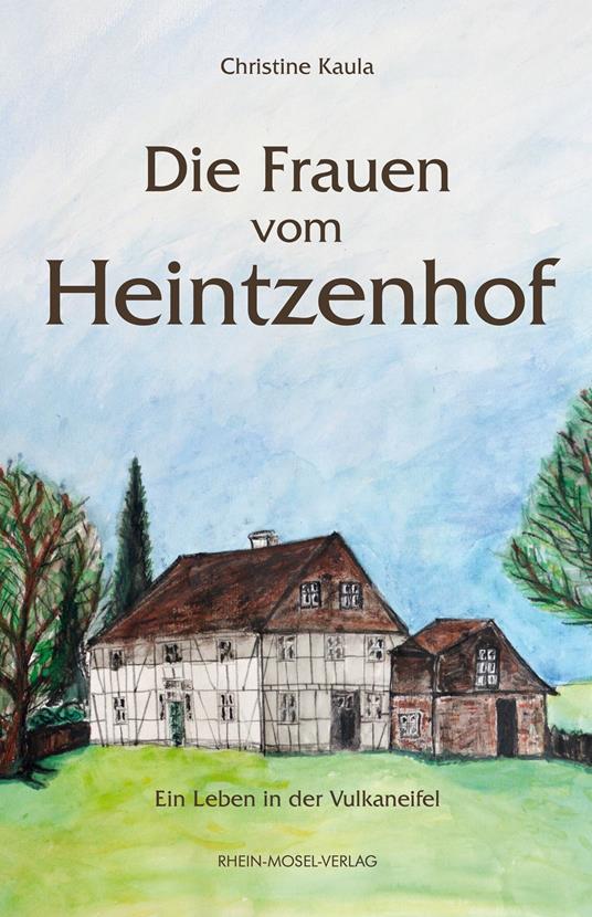 Die Frauen vom Heintzenhof