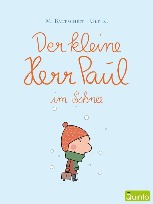 Der kleine Herr Paul im Schnee - Martin Baltscheit,Ulf K. - ebook
