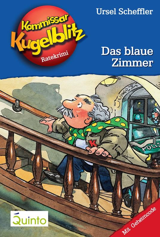 Kommissar Kugelblitz 06. Das blaue Zimmer - Ursel Scheffler,Hannes Gerber - ebook