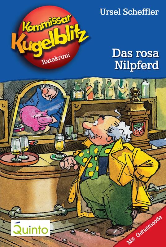Kommissar Kugelblitz 08. Das rosa Nilpferd - Ursel Scheffler,Hannes Gerber - ebook