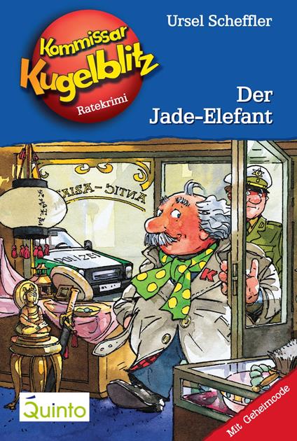Kommissar Kugelblitz 11. Der Jade-Elefant - Ursel Scheffler,Hannes Gerber - ebook