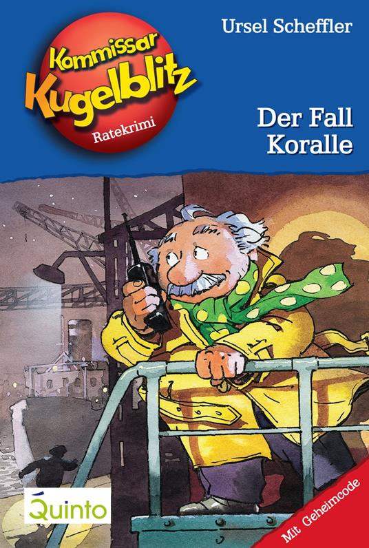 Kommissar Kugelblitz 12. Der Fall Koralle - Ursel Scheffler,Hannes Gerber - ebook