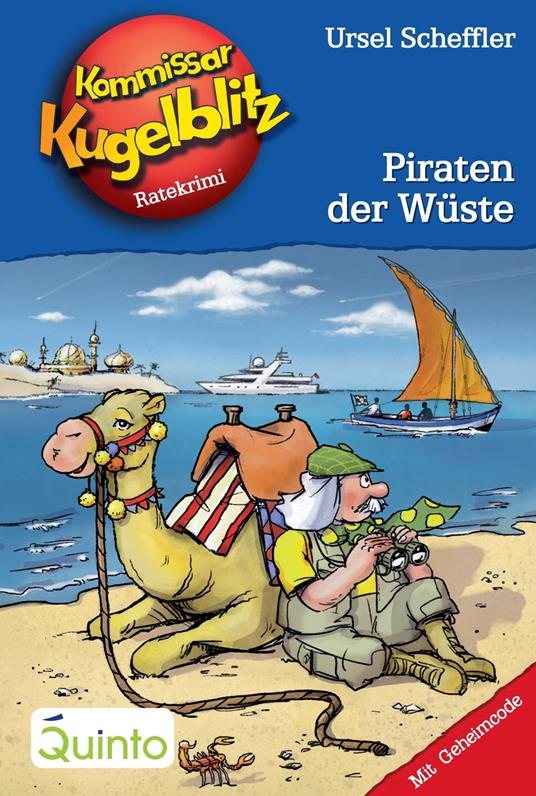 Kommissar Kugelblitz 30. Piraten der Wüste - Ursel Scheffler,Hannes Gerber - ebook