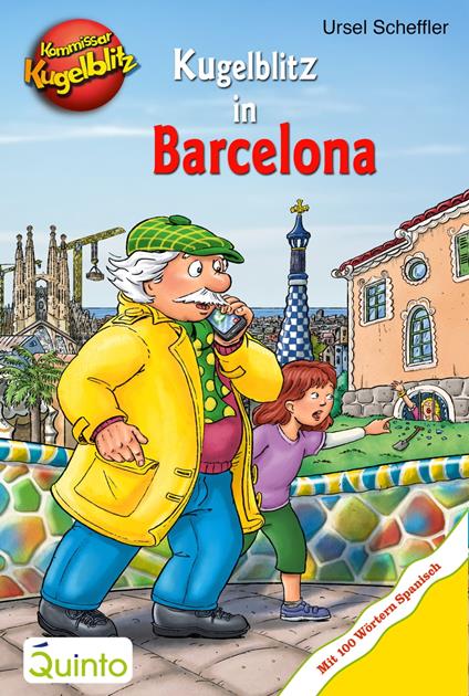 Kommissar Kugelblitz - Kugelblitz in Barcelona - Ursel Scheffler,Max Walther - ebook