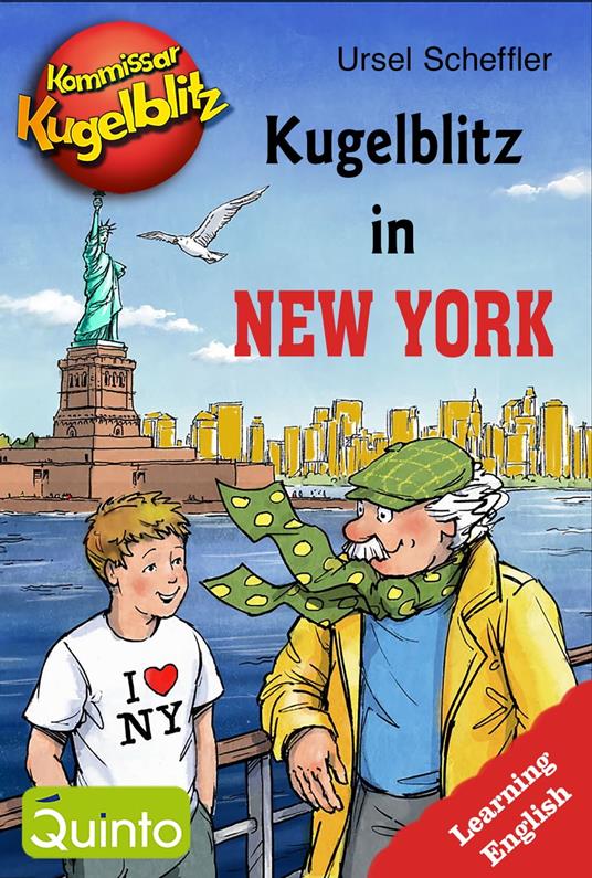 Kommissar Kugelblitz - Kugelblitz in New York - Ursel Scheffler,Wolf Schröder - ebook