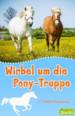 Wirbel um die Pony-Truppe