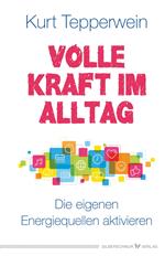 Volle Kraft im Alltag