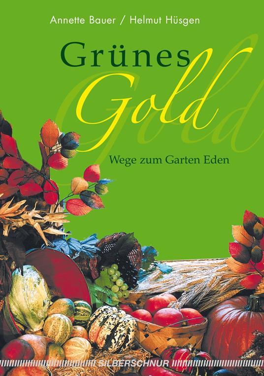 Grünes Gold