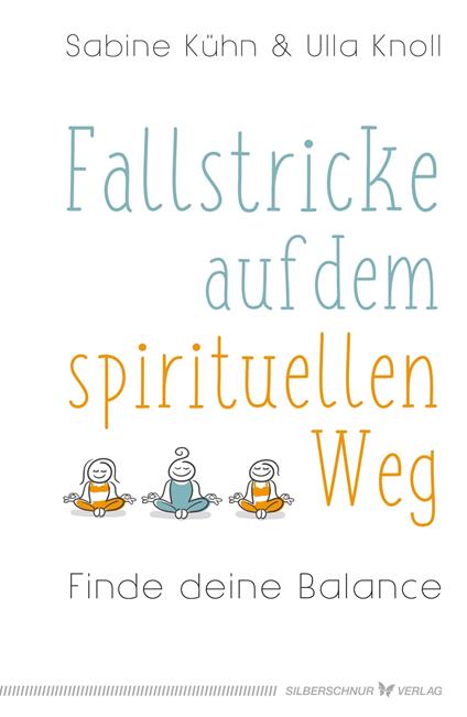 Fallstricke auf dem spirituellen Weg