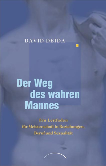 Der Weg des wahren Mannes