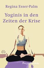 Yoginis in Zeiten der Krise