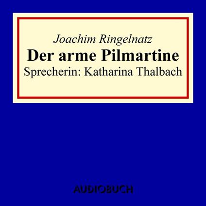 Der arme Pilmartine