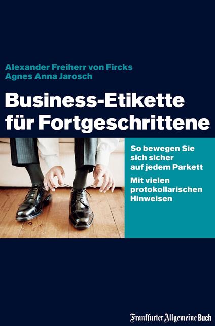 Business-Etikette für Fortgeschrittene