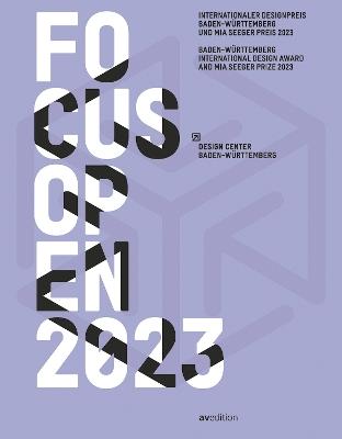 Focus Open 2023: Baden-Württemberg International Design Award and Mia Seeger Prize 2023 - Design Center Baden-Württemberg - cover