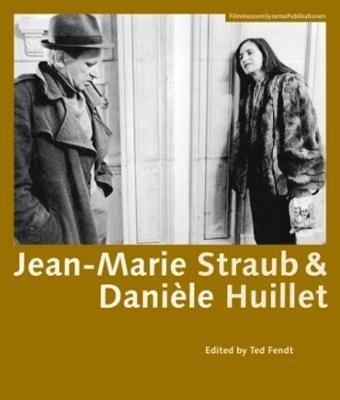 Jean–Marie Straub & Danièle Huillet - Ted Fendt - cover