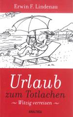 Urlaub zum Totlachen