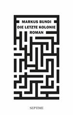 Die letzte Kolonie