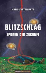 Blitzschlag – Spuren der Zukunft