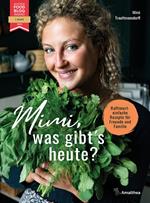 Mimi, was gibt's heute?