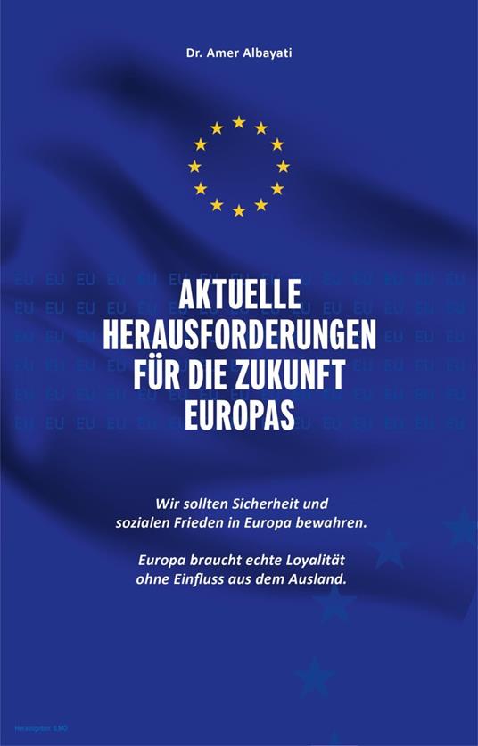 Aktuelle Herausforderungen für die Zukunft Europas