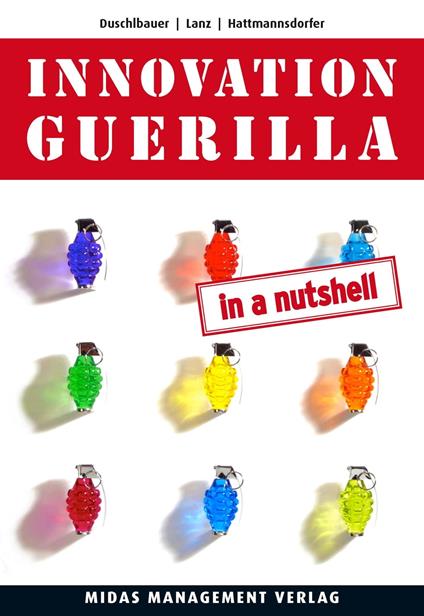 Innovation Guerilla (in a Nutshell)