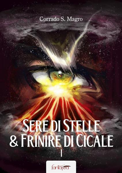 Sere di stelle e frinire di cicale - Corrado Magro - ebook