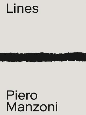 Piero Manzoni: Materials & Lines - cover