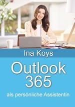 Outlook 365: als pers?nliche Assistentin