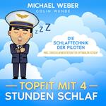 TOPFIT MIT 4 STUNDEN SCHLAF: