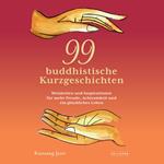 99 buddhistische Kurzgeschichten