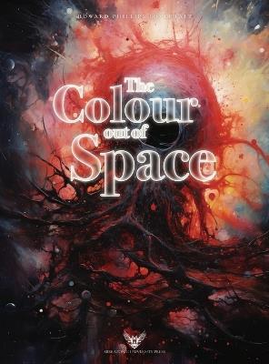 Lovecraft Illustrated: The Colour out of Space - Howard Phillips Lovecraft - cover